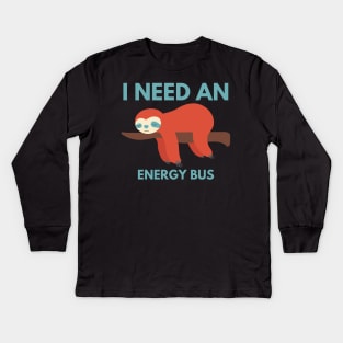 Energy Bus - Sloth On Branch Kids Long Sleeve T-Shirt